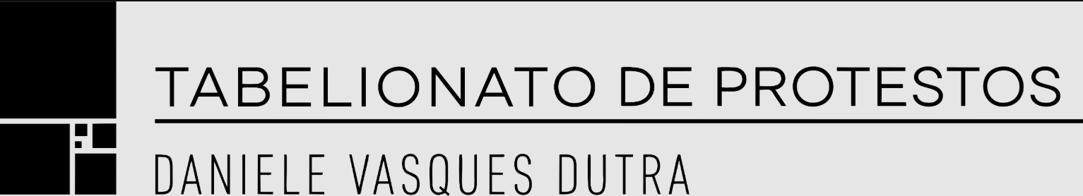 Tabelionato de Protestos — Daniele Vasques Dutra